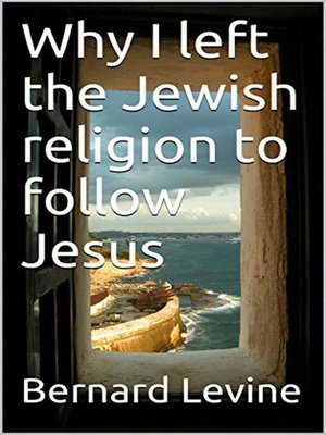 cover image of Why I Left the Jewish Religion to Follow Jesus